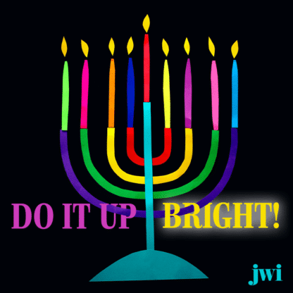 Do It Up Bright!